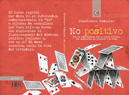 NO positivo Per la Costituzione Per buone riforme Per migliorare la politica e la vita (edizioni epoké)